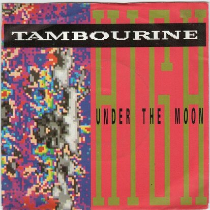 Tambourine - High under the moon + Cherry baby (Vinylsingle)