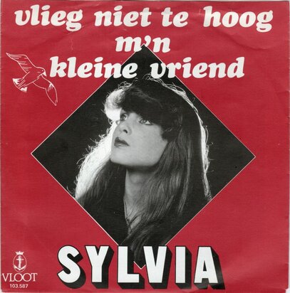 Sylvia - Vlieg niet te hoog m'n kleine vriend + Honderdduizend (Vinylsingle)