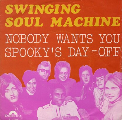 Swinging Soul Machine - Nobody wants you + Spooky's day of (Vinylsingle)