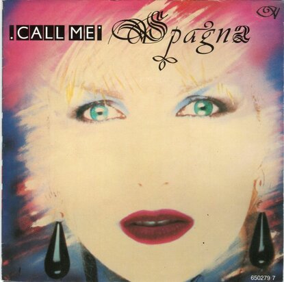 Spagna - Call me + Girl it's not the end of the world (Vinylsingle)