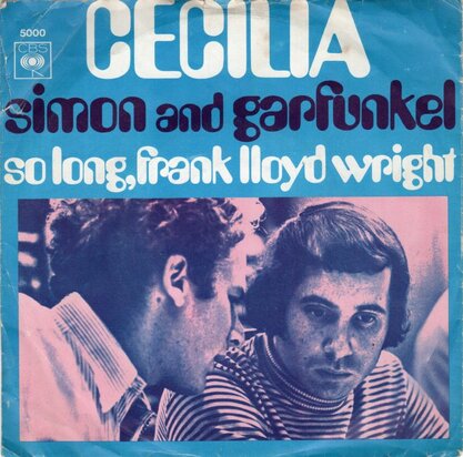 Simon & Garfunkel - Cecilia + So long, Frank Lloyd Wright (Vinylsingle)