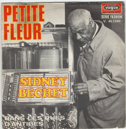 Sidney Bechet - Petite fleur + Dans les reus d'antibes (Vinylsingle)