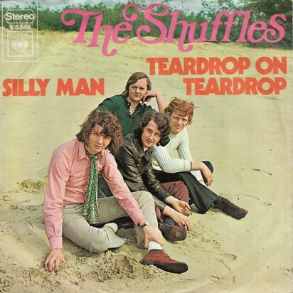 Shuffles - Teardrop on teardrop + Silly man (Vinylsingle)
