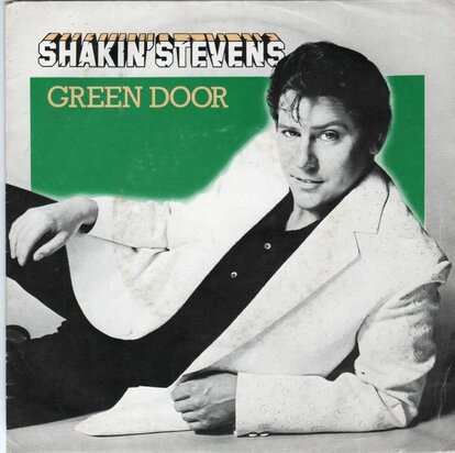 Shakin' Stevens - Green door + Don't turn your back (Vinylsingle)