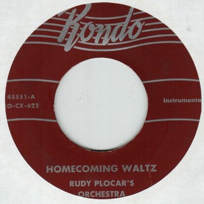 Rudy Plocar's Orchestra - Homecoming Waltz + Barbara Polka (Vinylsingle)