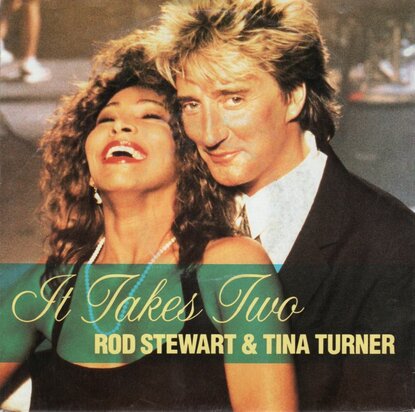 Rod Stewart & Tina Turner - It takes two + Hot legs (Vinylsingle)