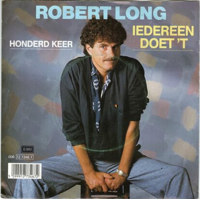 Robert Long - Iedereen doet 't + Honderd keer (Vinylsingle)