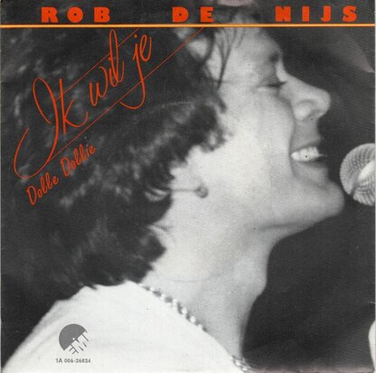 Rob de Nijs - Ik wil je + Dolle Dollie (Vinylsingle)