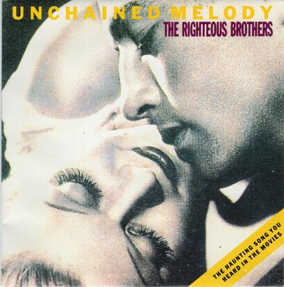 Righteous Brothers - Unchained melody + You are my soul and inspiration (Vinylsingle)