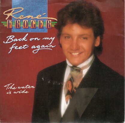 Rene Froger - Back on my feet again + The water is wide (Vinylsingle)
