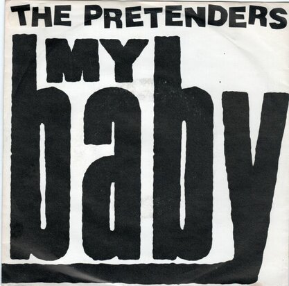 Pretenders - My baby + Tradition of love (Vinylsingle)