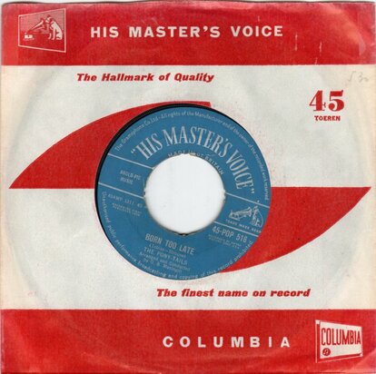 Pony Tails - Born too late + Come on Joey dance with me (Vinylsingle)