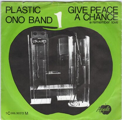 Plastic Ono Band (John Lennon) - Give peace a chance + Remember love (Vinylsingle)