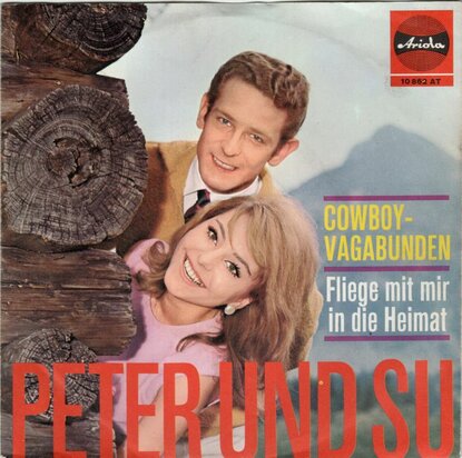 Peter und Su - Cowboy-Vagabunden + Fliege Mit Mir In Die Heimat (Vinylsingle)