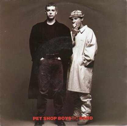 Pet Shop Boys - So hard + It must be obvious (Vinylsingle)