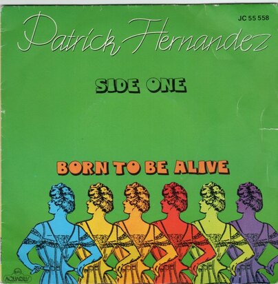 Patrick Hernandez - Born to be alive + (instr.) (Vinylsingle)