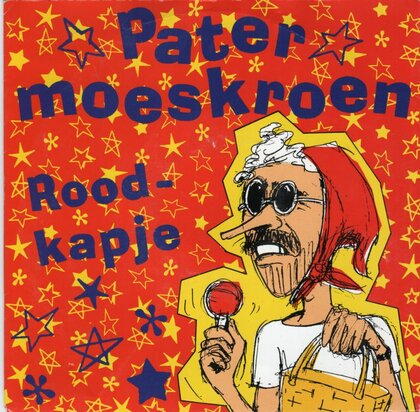 Pater Moeskroen - Roodkapje + Bea (Vinylsingle)
