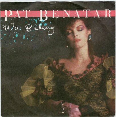 Pat Benatar - We belong + Suburbian king (Vinylsingle)