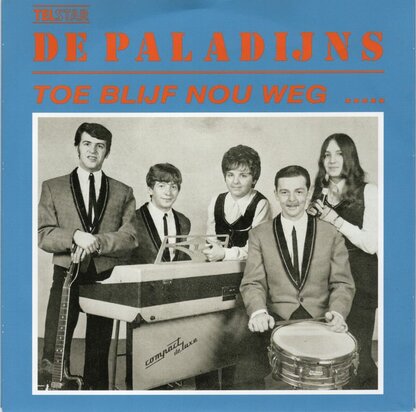 Paladijns - Toe Blijf Nou Weg + Denk Eraan Angelina (Vinylsingle)