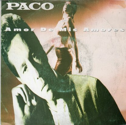 Paco - Amor de mis amores + Paco-razon (Vinylsingle)