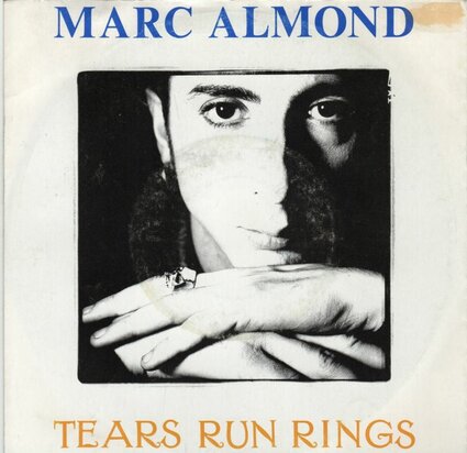 Marc Almond - Tears run rings + Everything I wanted love to (Vinylsingle)