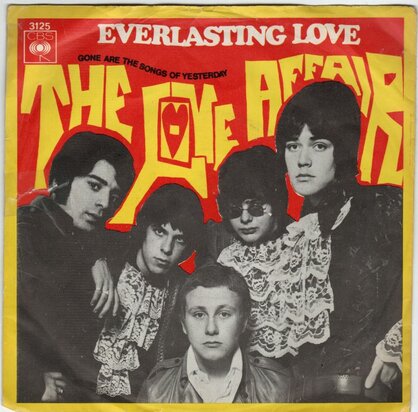 Love Affair - Everlasting love + Gone are the songs for yesterday (Vinylsingle)