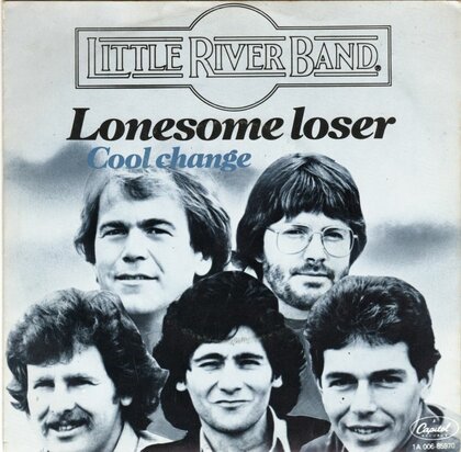 Little River Band - Lonesome loser + Cool change (Vinylsingle)