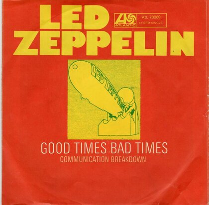 Led Zeppelin - Good times bad times + Communication breakdown (Vinylsingle)