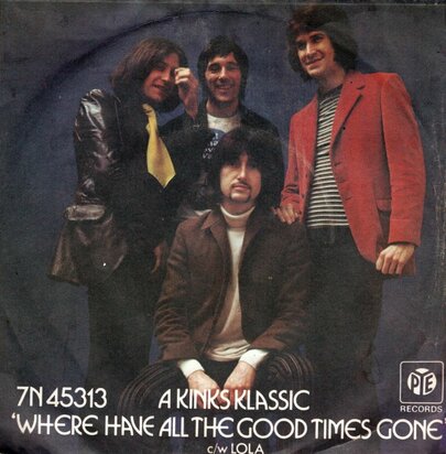Kinks - Where Have All The Good Times Gone + Lola (Vinylsingle)