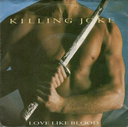 Killing Joke - Love like blood + Blue feather (Vinylsingle)