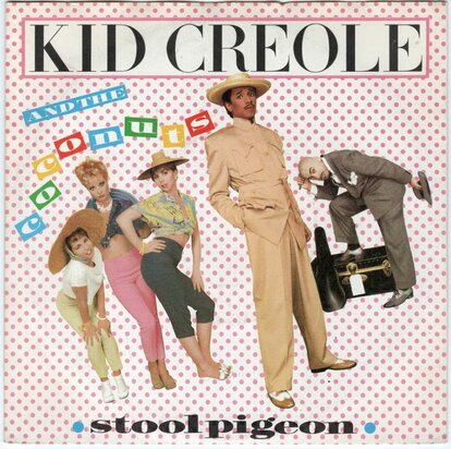 Kid Creole & the Coconuts - Stool pigeon + In the jungle (Vinylsingle)