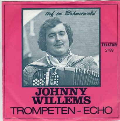 Johnny Willems - Trompetten echo + Tief im Bohmerwald (Vinylsingle)