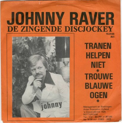 Johnny Raver - Tranen Helpen Niet + Trouwe Blauwe Ogen (Vinylsingle)