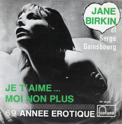 Jane Birkin - Je taime moi non plus + 69 annee erotique (Vinylsingle)