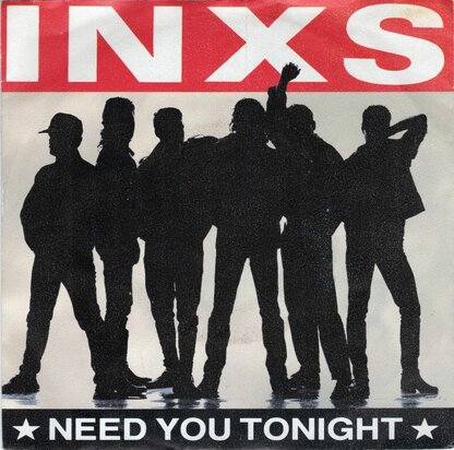 INXS - Need you tonight + I'm coming (home) (Vinylsingle)