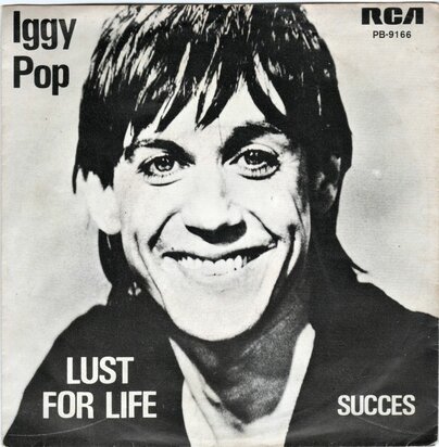 Iggy Pop - Lust for life + Succes (Vinylsingle)