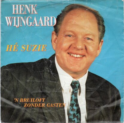 Henk Wijngaard - He Suzie + Een bruiloft zonder gasten (Vinylsingle)