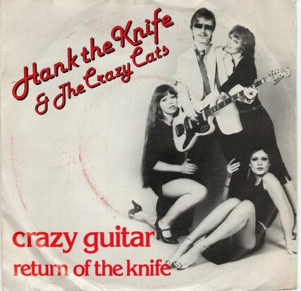 Hank the Knife - Crazy guitar + Return of the knife (Vinylsingle)