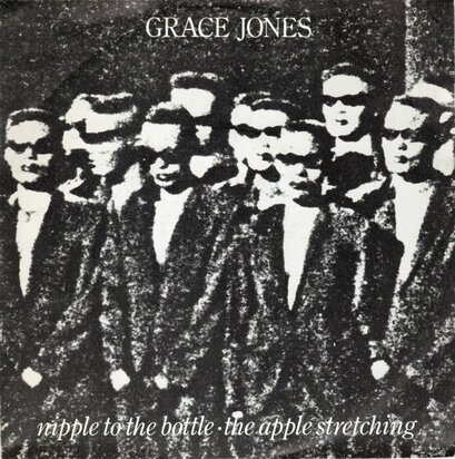 Grace Jones - Nipple to the bottle + Apple stretching (Vinylsingle)
