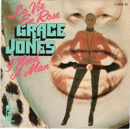 Grace Jones - La vie en rose + I need a man (Vinylsingle)
