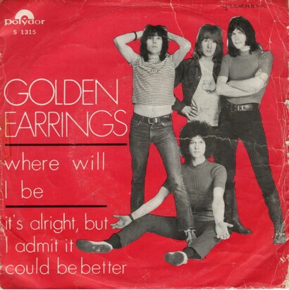 Golden Earrings - Where will I be + It's alright, but I admit it could be better (Vinylsingle)
