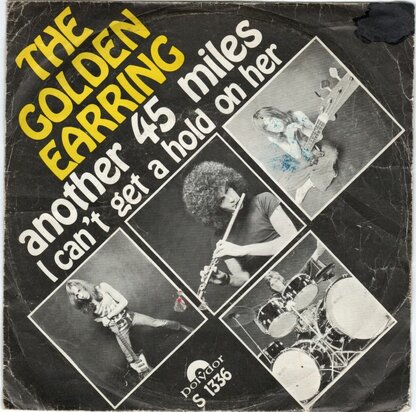 Golden Earring - Another 45 miles + I can't get a hold on.. (Vinylsingle)