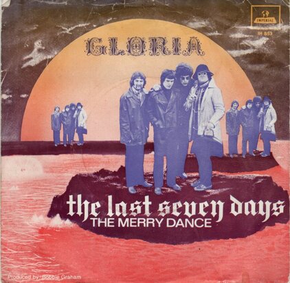 Gloria - The last seven days + The merry dance (Vinylsingle)