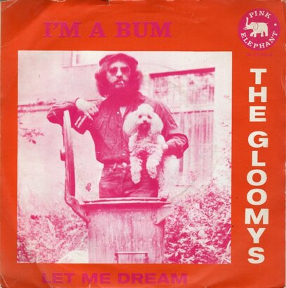 Gloomys - I'm a bum + Let me dream (Vinylsingle)
