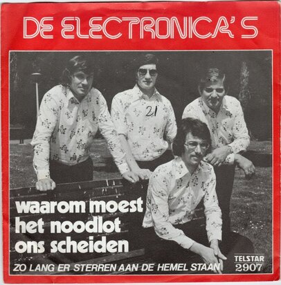Electronica's - Waarom moest het noodlot ons scheiden + Zo lang er sterren aan de hemel staan (Vinylsingle)