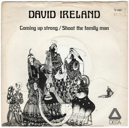 David Ireland - Coming Up Strong + Shoot The Family Man (Vinylsingle)