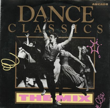 Dance Classics - Dance Classics the mix + Groove to the classics (Vinylsingle)