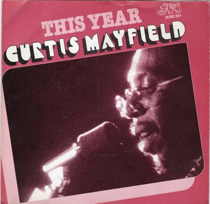 Curtis Mayfield - This year + (instr.) (Vinylsingle)