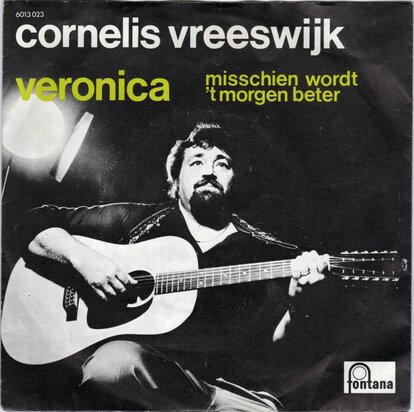Cornelis Vreeswijk - Veronica + Misschien wordt 't morgen beter (Vinylsingle)