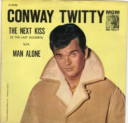 Conway Twitty - The Next Kiss + Man Alone (Vinylsingle)